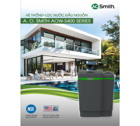Hệ thống lọc nước đầu nguồn AOW-S400 SERIES
